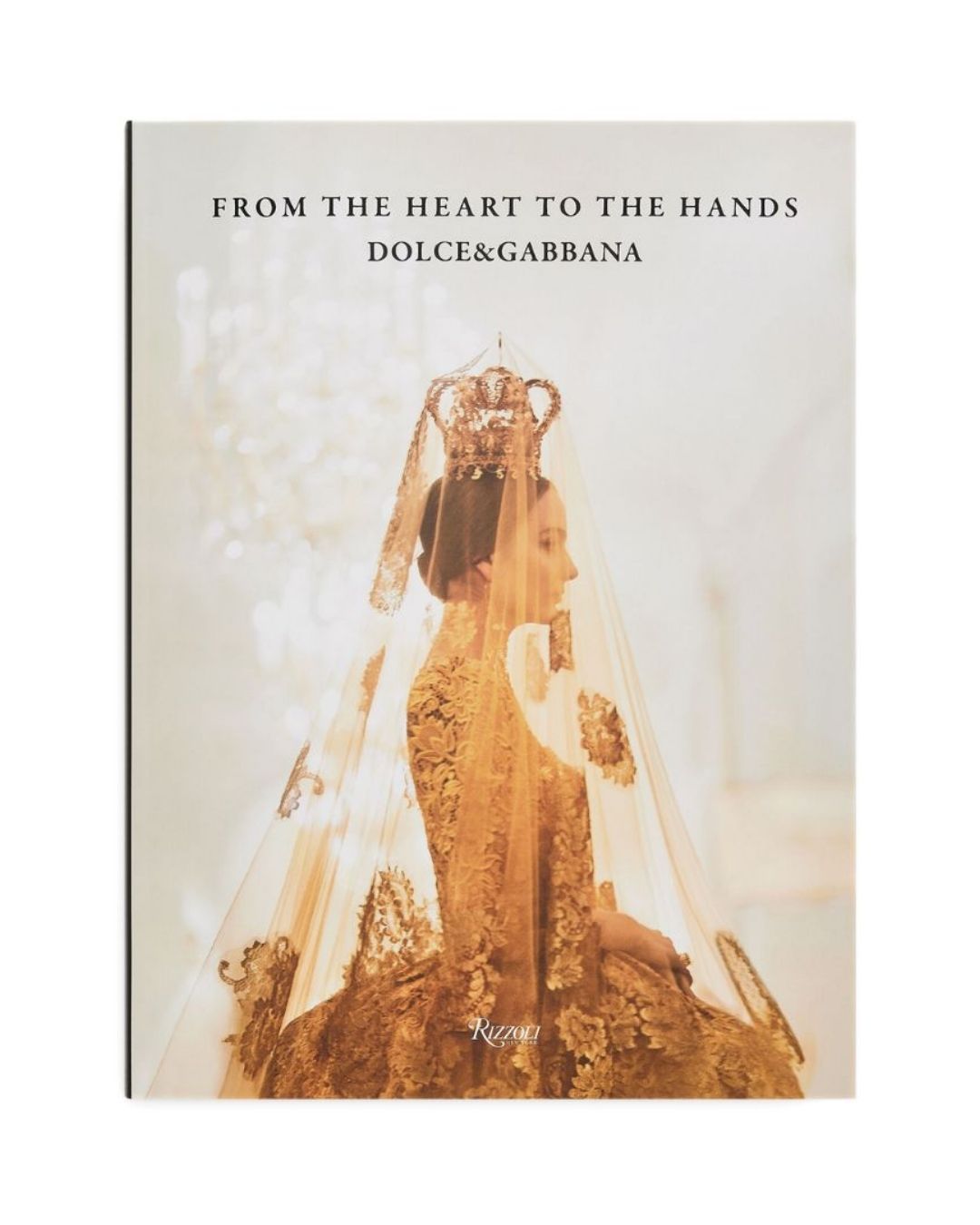 DOLCE & GABBANA From the Heart to the Hands 